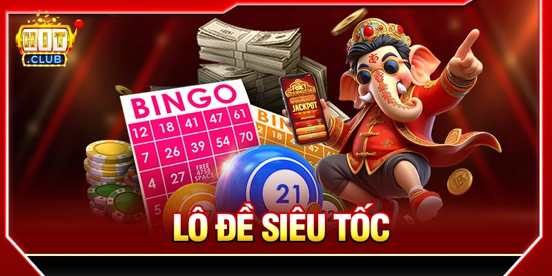 lô đề siêu tốc